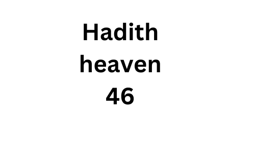 hadith heaven46